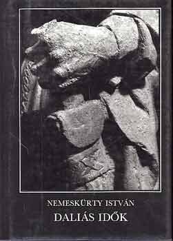 Nemeskürty István - Daliás idők