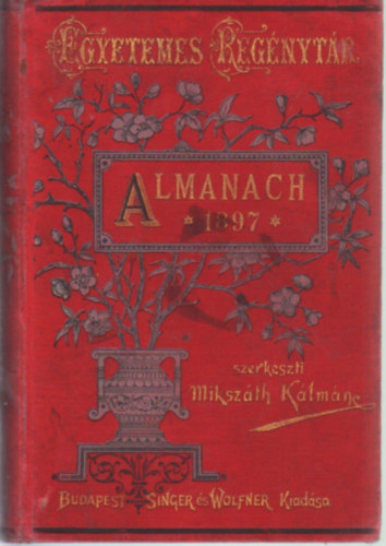 Miksz�th K�lm�n - Almanach 1897