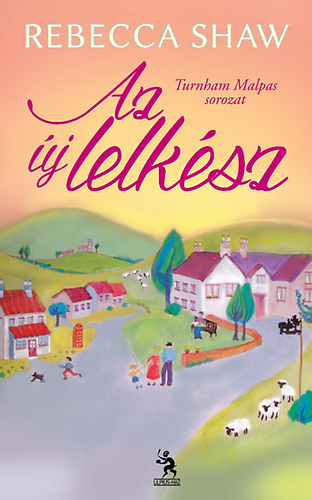 Rebecca Shaw - Az új lelkész