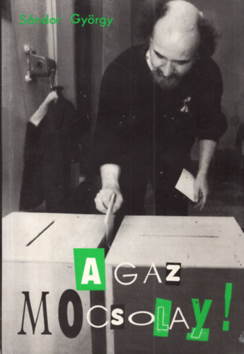 S�ndor Gy�rgy - A gaz Mocsolay!