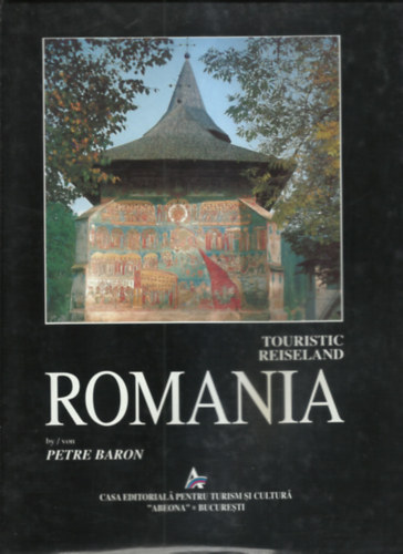 Petre Baron - Touristic - Reiseland ROMANIA
