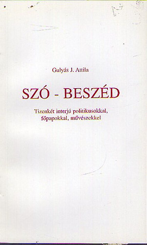 Gulyás J. Attila - Szó-beszéd