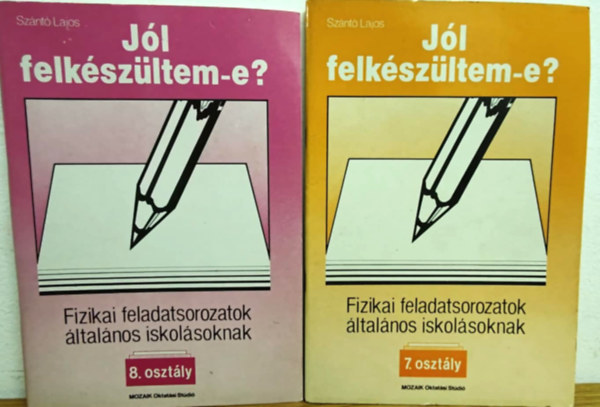 Sznt Lajos - Fizikai gyakorl knyvcsomag ltalnos iskolsoknak