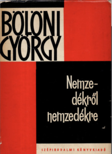 Blni Gyrgy - Nemzedkrl nemzedkre