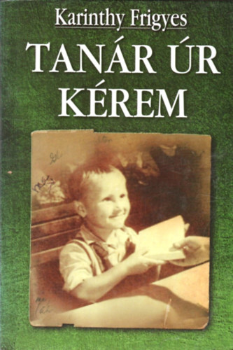 Karinthy Frigyes - Tanr r krem