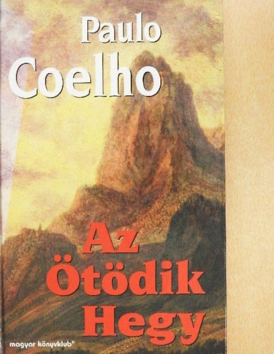 Paulo Coelho - Az tdik hegy
