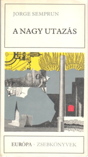 Jorge Sempr�n - A nagy utaz�s