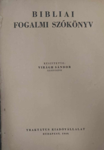 Vir�gh S�ndor - Bibliai fogalmi sz�k�nyv