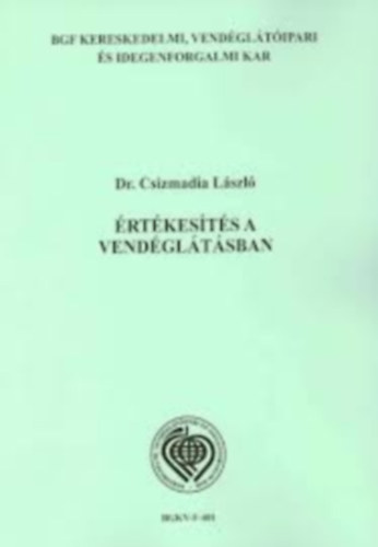 Dr. Csizmadia László - Értékesítés a vendéglátásban