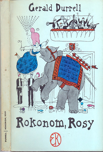 Gerald Durrell - Rokonom, Rosy (Rber Lszl rajzaival)