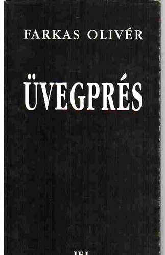 Farkas Oliv�r - �vegpr�s
