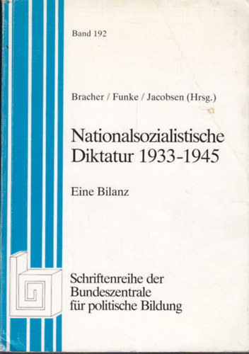 Bracher-Funke-Jacobsen - Nationalsozialistische Diktatur 1933-1945