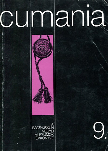 B�nszky P�l-Sztrink� Istv�n - Cumania - A B�cs-Kiskun megyei m�zeumok �vk�nyve 9.