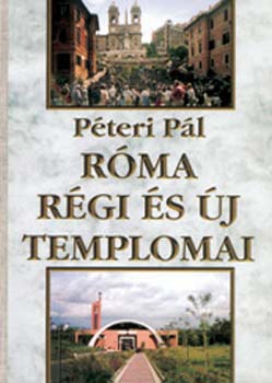 Pteri Pl - Rma rgi s j templomai