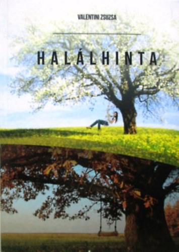 Valentini Zsuzsa - Hal�lhinta