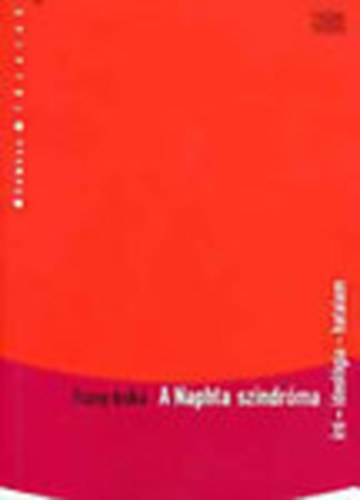 Fzsy Anik - A Naphta szindrma (r, ideolgia, hatalom)- Hamvas fzetek