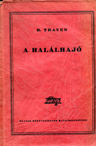 Traven B. - A hal�lhaj�