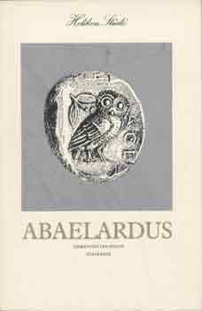 Petrus Abaelardus - Szerencsétlenségeim története