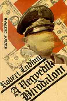 Robert Ludlum - A Negyedik Birodalom