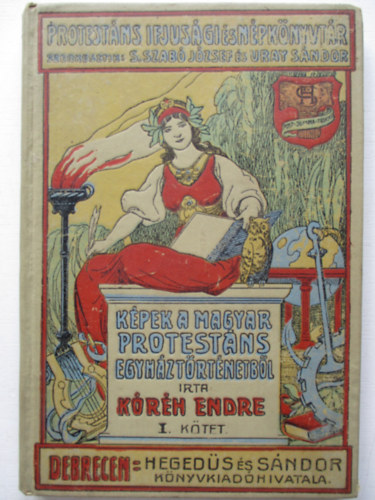 K�r�h Endre - K�pek a magyar protest�ns egyh�zt�rt�netb�l I.