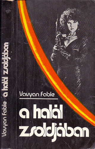 Vavyan Fable - A hall zsoldjban