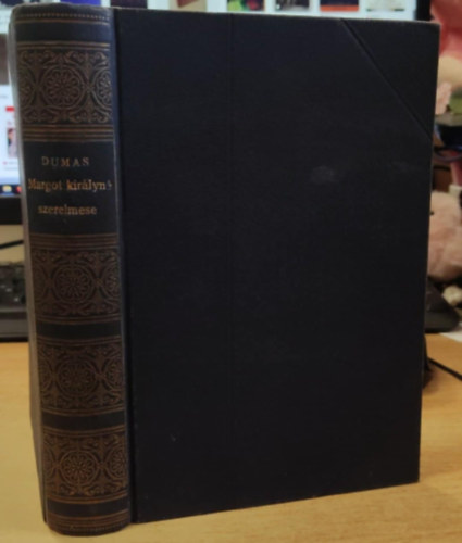 Alexandre Dumas - Margot kir�lyn� szerelmese (szerelem a v�rpadig)