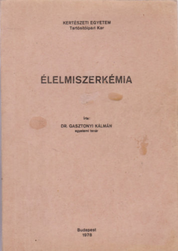 Dr. Gasztonyi Klmn - lelmiszerkmia