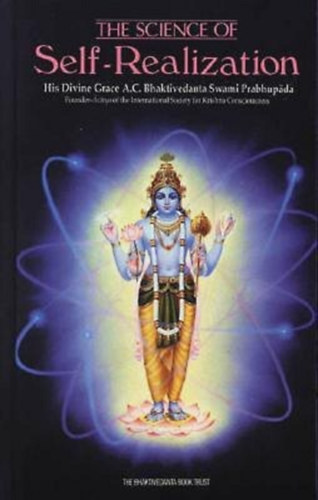 A.C. Bhaktivedanta Swami Prabhupada - The Science of Self-Realization