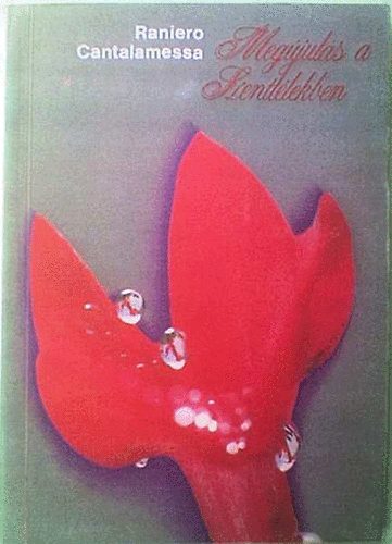 Raniero Cantalamessa - Megújulás a Szentlélekben