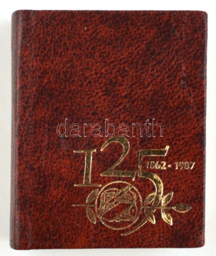 Szerencsi S�ndorn� szerk. - 1862-1987 125 t�rt�neti kronol�gia