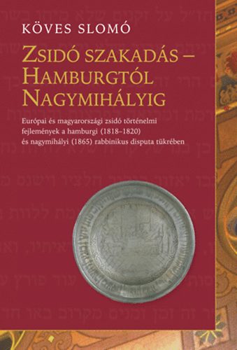 Kves Slom - Zsid szakads - Hamburgtl Nagymihlyig