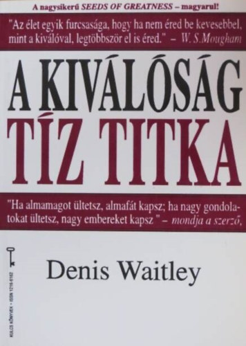 Ford.: Doubravszky Sndor Denis Waitley - A kivlsg tz titka (Seeds of Greatness) - Kulcs Knyvek 17.