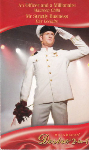 Day Leclaire Maureen Child - An Officer and a Millionaire - Mr Strictly Business