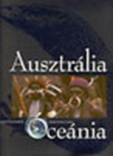 Vojnits Andr�s - Ausztr�lia, �ce�nia (Kontinensr�l kontinensre)- CD-vel