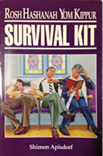 Yom Kippur, Shimon Apisdorf Rosh Hashanah - Survival Kit - Published by Leviathan Press