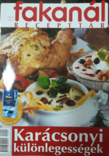 Fakanál Recepttár 2001/2. Karácsonyi különlegességek
