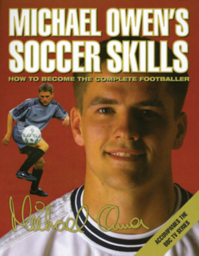 Michael Owen - Michael Owen's soccer skills