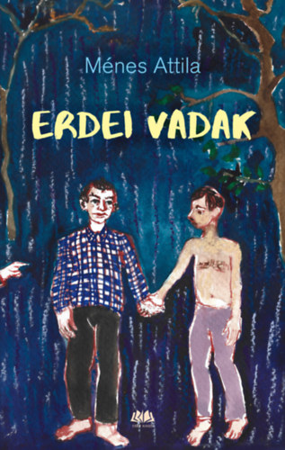 M�nes Attila - Erdei vadak