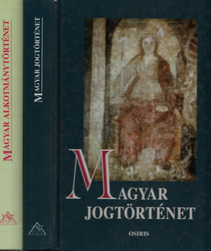 Mezey Barna ( szerk. ) - Magyar jogtörténet + Magyar alkotmánytörténet (2 db. kötet)