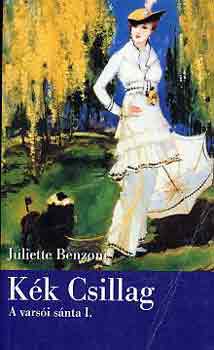 Juliette Benzoni - K�k csillag (A vars�i s�nta I.)