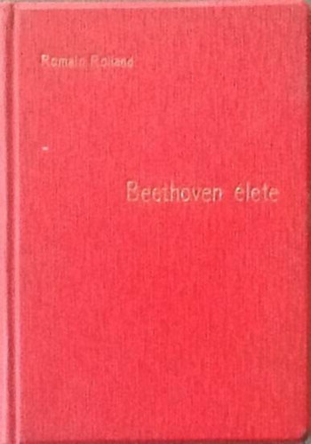 Romain Rolland - Beethoven �lete