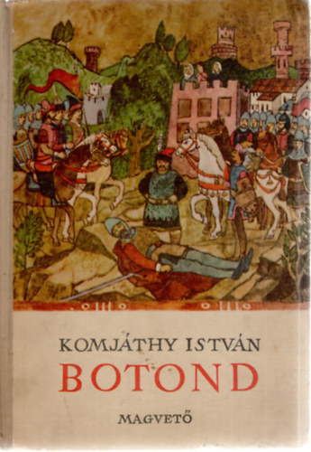 Komj�thy Istv�n - Botond