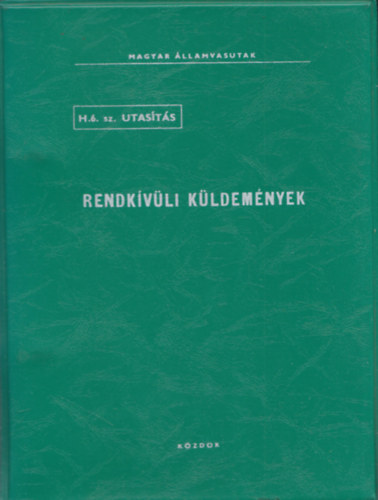 Rendk�v�li k�ldem�nyek H.6. sz. utas�t�s (Magyar �llamvasutak)