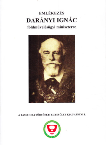 Neszm�nyi Gy�rgy, Neszm�nyi Gubacsi Erzs�bet N�meth G�bor - Eml�kez�s Dar�nyi Ign�c f�ldm�vel�s�gyi miniszterre