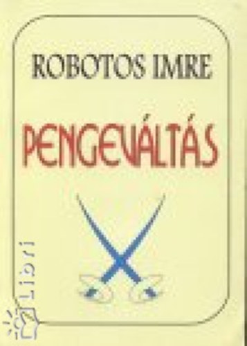 Robotos Imre - Pengevlts