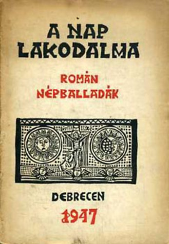 A nap lakodalma (rom�n n�pballad�k) (k�tnyelv�)
