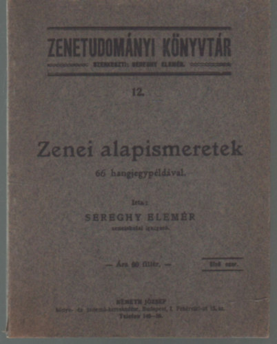 Sereghy Elemr - Zenei alapismeretek 66 hangjegypldval