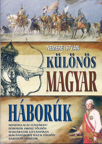 Nemere István - Különös magyar háborúk