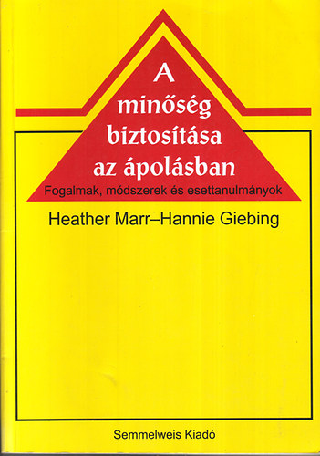 Heather Marr; Hannie Giebing - A minsg biztostsa az polsban - Fogalmak, mdszerek s esettanulmnyok