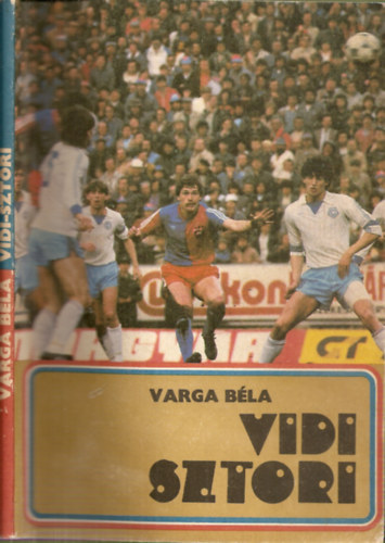 Varga Béla - Vidi sztori